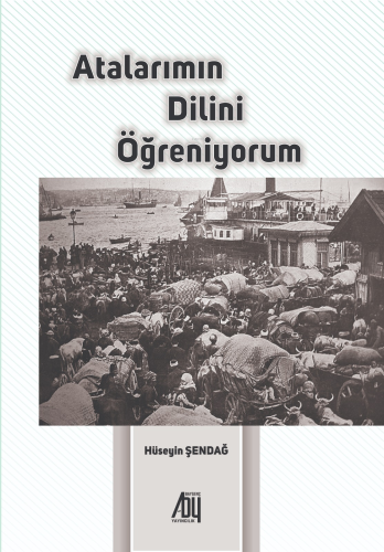 Atalarımın Dilini Öğreniyorum - Kitapiks.com