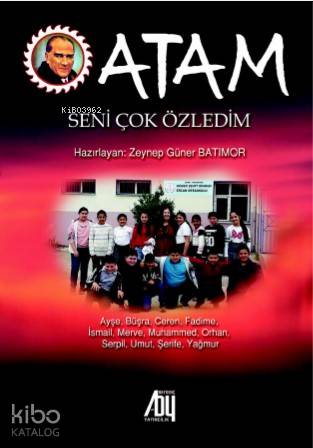 Atam Seni Çok Özledim - Kitapiks.com