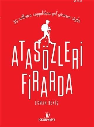 Atasözleri Firarda