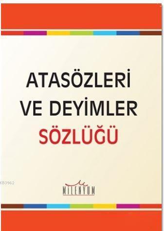 Atasözleri ve Deyimler Sözlüğü
