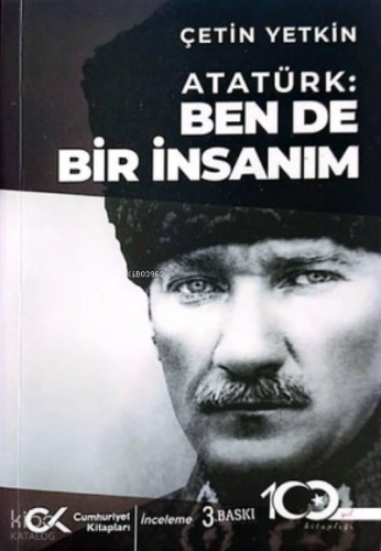 Atatürk: Ben de Bir İnsanım