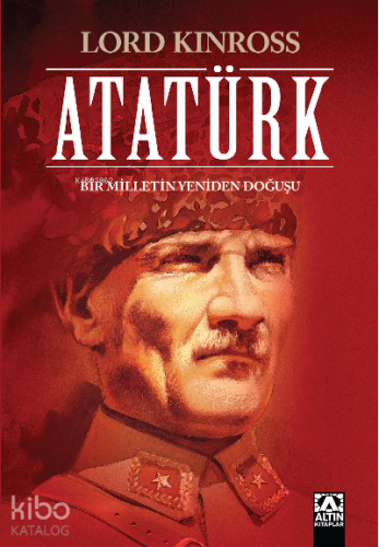 Atatürk (Ciltli Özel Baskı); Bir Milletin Yeniden Doğuşu