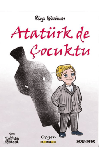 Atatürk de Çocuktu
