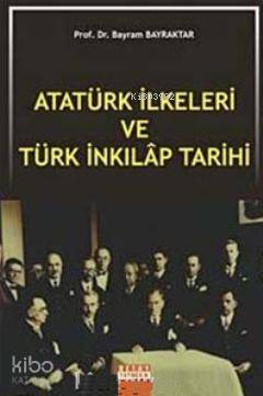 Atatürk İlkeleri ve Türk İnkılap Tarihi
