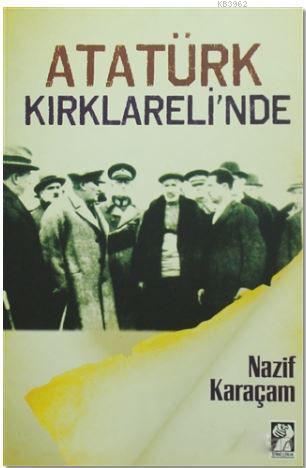 Atatürk Kırklareli'nde - Kitapiks.com