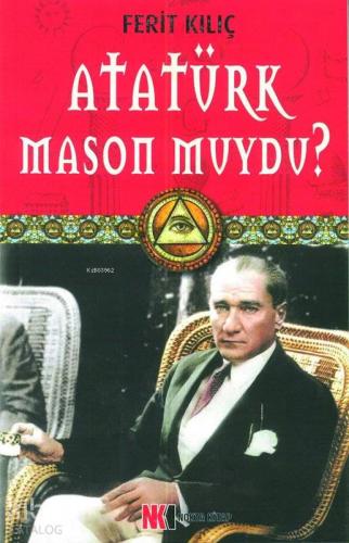 Atatürk Mason Muydu?