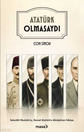 Atatürk Olmasaydı