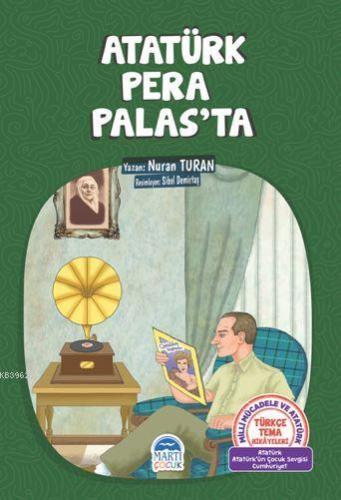 Atatürk Pera Palas'ta; Türkçe Tema Hikayeleri