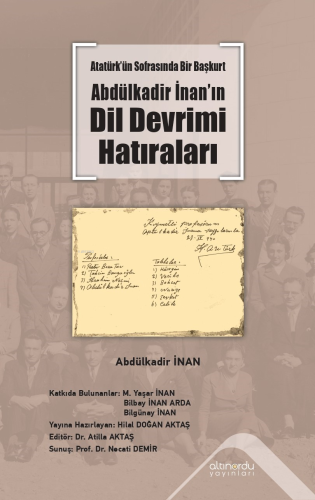 Atatürk’ün Sofrasında Bir Başkurt - Abdülkadir İnan’ın Dil Devrimi Hatıraları