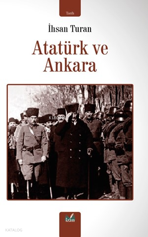 Atatürk ve Ankara