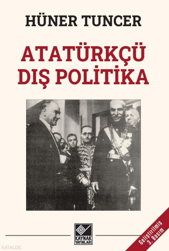 Atatürkçü Dış Politika   ;Geliştirilmiş 3. Basım