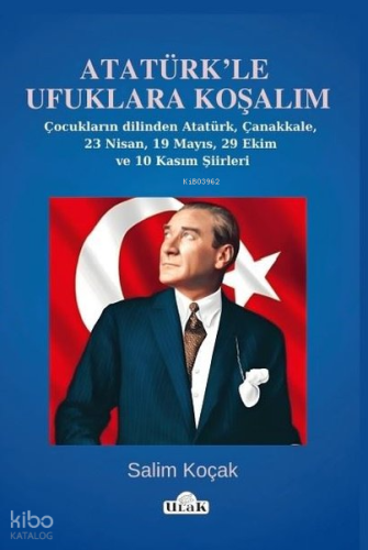 Atatürk'le Ufuklara Koşalım - Çocukların Dilinden Atatürk Çanakkale 23