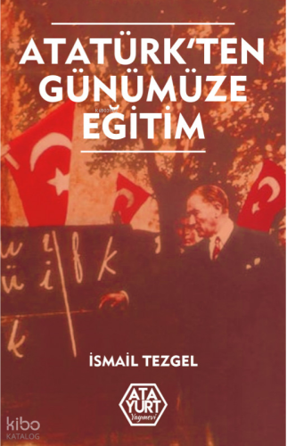Atatürk'ten Günümüze Eğitim