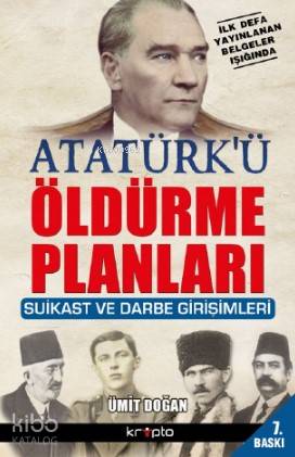 Atatürk'ü Öldürme Planları