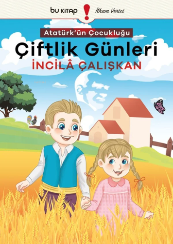 Atatürk'ün Çocukluğu 1 - Çiftlik Günleri
