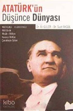 Atatürk'ün Düşünce Dünyası