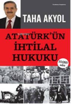 Atatürk'ün İhtilal Hukuku