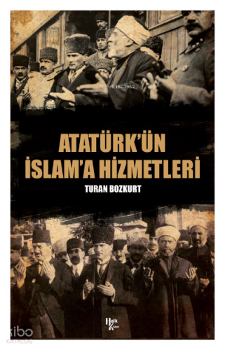 Atatürk'ün İslama Hizmetleri