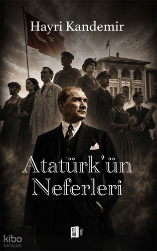 Atatürk'ün Neferleri