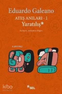 Ateş Anıları 1 Yaratılış