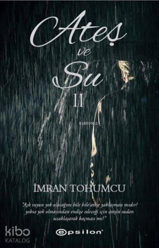 Ateş ve Su II