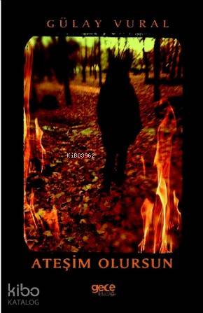 Ateşim Olursun