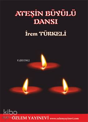 Ateşin Büyüylü Dansı