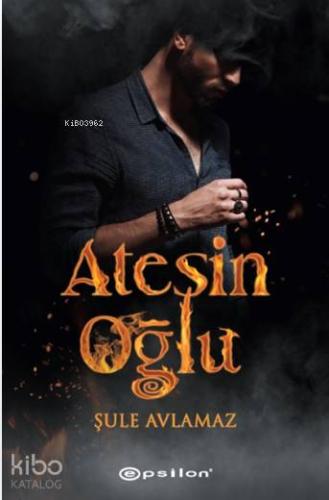 Ateşin Oğlu - Kitapiks.com