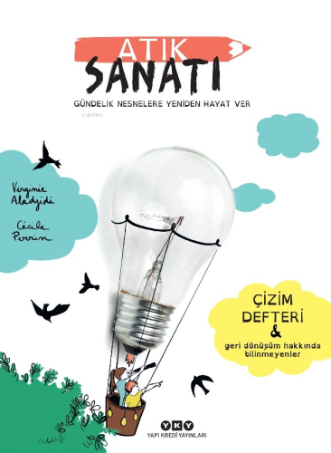 Atık Sanatı /Gündelik Nesnelere Yeniden Hayat Ver - Kitapiks.com
