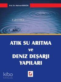 Atık Su Arıtma ve Deniz Deşajı Yapıları
