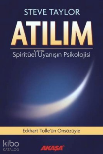 Atılım Spiritüel Uyanışın Psikolojisi
