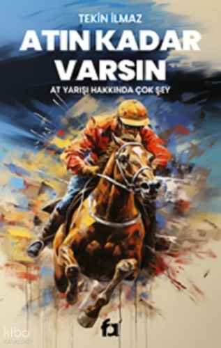 Atın Kadar Varsın