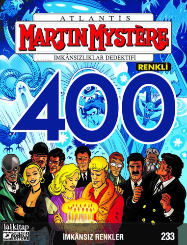 Atlantis Martin Mystere Sayı 233 İmkansızlıklar Dedektifi 400;İmkansız Renkler