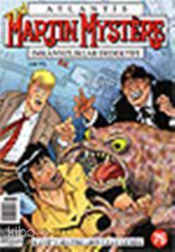 Atlantis| Martin Mystere; Sayı: 76 Kayıp Yaratıklar Uzay Gemisi