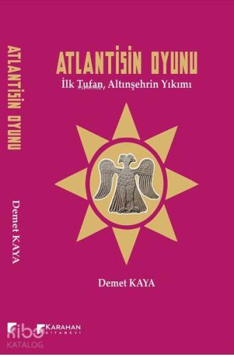 Atlantisin Oyunu-İlk Tufan,Altınşehrin Yıkımı