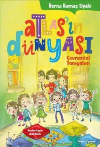 Atlasın Dünyası Çevremizi Tanıyalım - Kitapiks.com
