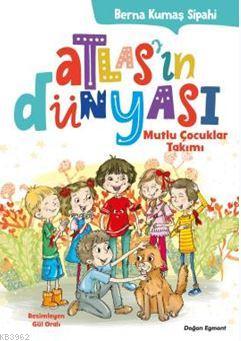 Atlas'ın Dünyası - Mutlu Çocuklar Takımı - Kitapiks.com