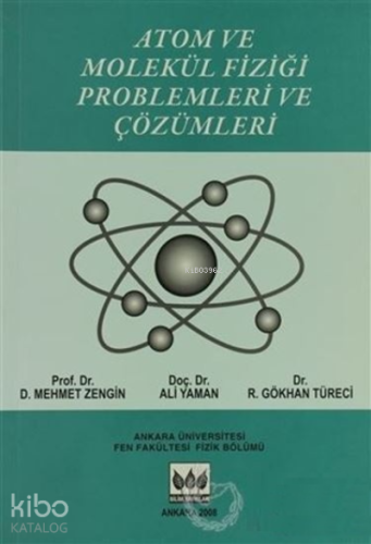 Atom Ve Molekül Fiziği PROBLEMLERİ VE ÇÖZÜMLERİ