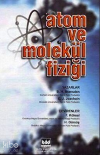 Atom ve Molekül Fiziği - Kitapiks.com