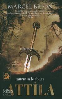 Attila; Tanrının Kırbacı