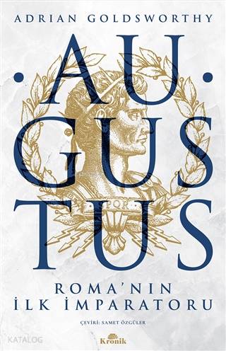 Augustus; Roma'nın İlk İmparatoru