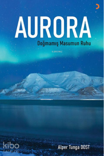 Aurora;Doğmamış Masumun Ruhu