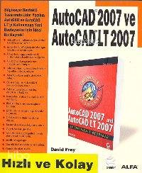 Autocad 2007 ve Autocad Lt 2007; Hızlı ve Kolay