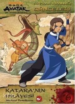 Avatar - Kataranın Hikâyesi; Toprak Krallığı Günceleri