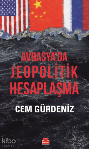 Avrasya'da Jeopolitik Hesaplaşma