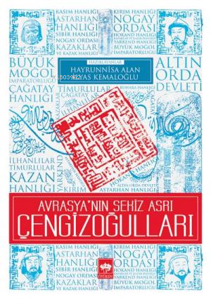 Avrasya'nın Sekiz Asrı Çengizoğulları - Kitapiks.com