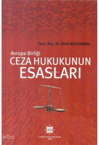 Avrupa Birliği Ceza Hukukunun Esasları