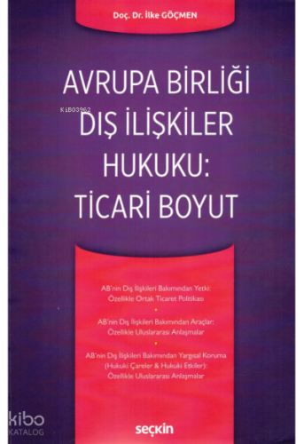 Avrupa Birliği Dış İlişkiler Hukuku: Ticari Boyut