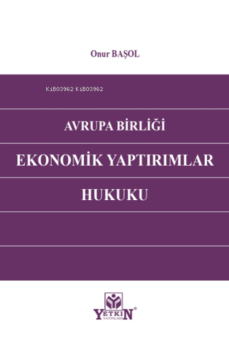 Avrupa Birliği Ekonomik Yaptırımlar Hukuku - Kitapiks.com