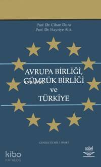 Avrupa Birliği Gümrük Birliği ve Türkiye